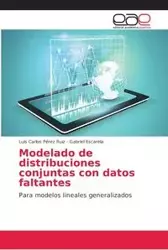 Modelado de distribuciones conjuntas con datos faltantes - Luis Carlos Pérez Ruiz