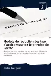 Modèle de réduction des taux d'accidents selon le principe de Pareto - Carlos Rodríguez