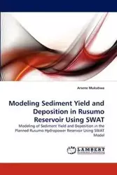 Modeling Sediment Yield and Deposition in Rusumo Reservoir Using SWAT - Mukubwa Arsene