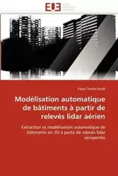 Modélisation automatique de bâtiments à partir de relevés lidar aérien - TARSHA KURDI-F