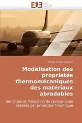 Modélisation des propriétés thermomécaniques des matériaux abradables - FARAOUN-H