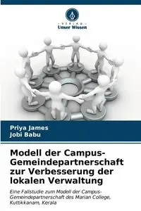 Modell der Campus-Gemeindepartnerschaft zur Verbesserung der lokalen Verwaltung - James Priya