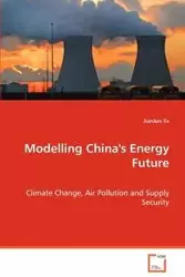 Modelling China's Energy Future - Tu JianJun