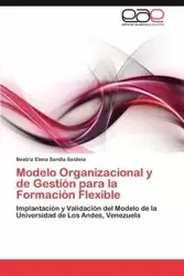 Modelo Organizacional y de Gestión para la Formación Flexible - Beatriz Elena Sandia Saldivia