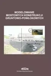 Modelowanie mostowych konstr. grunt. - powłokowych - Czesław Machelski