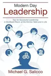 Modern Day Leadership - Michael G. Salicco