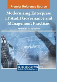 Modernizing Enterprise IT Audit Governance and Management Practices - Gupta Manish