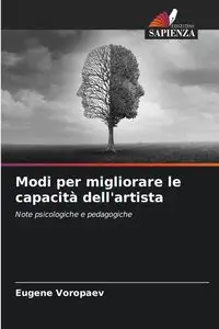 Modi per migliorare le capacità dell'artista - Eugene Voropaev