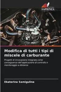 Modifica di tutti i tipi di miscele di carburante - Samigulina Ekaterina