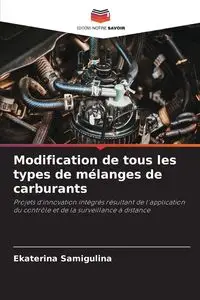 Modification de tous les types de mélanges de carburants - Samigulina Ekaterina