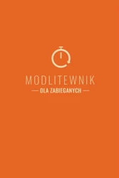 Modlitewnik dla zabieganych - Jan Lech