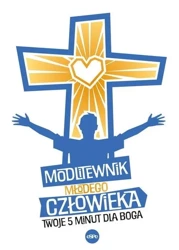 Modlitewnik młodego człowieka - Małgorzata Rogalska