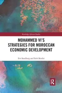 Mohammed VI's Strategies for Moroccan Economic Development - Eve Sandberg