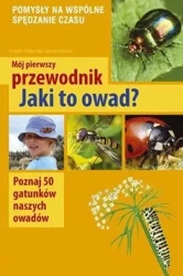 Mój pierwszy przewodnik. Jaki to owad? - Małgorzata i Henryk Garbarczykowie