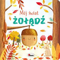 Mój świat Żołądź - Katarzyna Vanevska