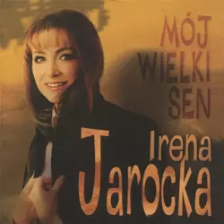 Mój wielki sen CD - Irena Jarocka