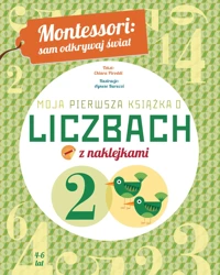 Moja pierwsza książka o liczbach z naklejkami. Montessori: sam odkrywaj świat - Chiara Piroddi