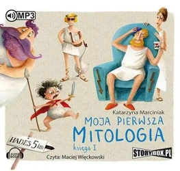 Moja pierwsza mitologia Księga 1 audiobook - Katarzyna Marciniak