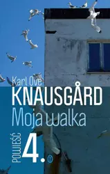 Moja walka T.4 - Karl Ove Knausgard