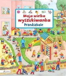 Moja wielka wyszukiwanka. Przedszkole - Susanne Gernhauser