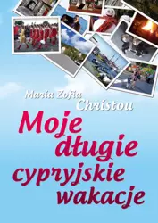 Moje długie cypryjskie wakacje - Maria Zofia Christou