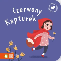 Moje pierwsze bajeczki. Czerwony Kapturek - Maja Knychała