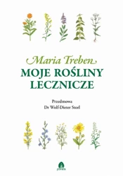 Moje rośliny lecznicze - Maria Treben