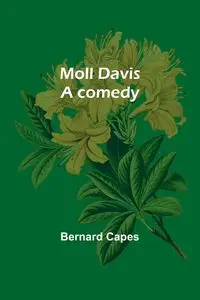 Moll Davis - Bernard Capes