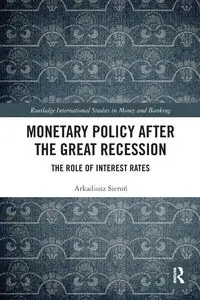 Monetary Policy after the Great Recession - Arkadiusz Sieroń