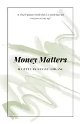 Money Matters - Denise LeBlanc