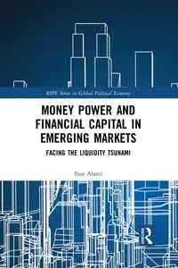 Money Power and Financial Capital in Emerging Markets - Alami Ilias