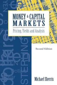 Money and Capital Markets - Michael Sherris