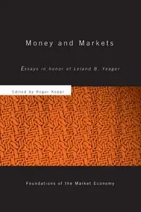 Money and Markets - Roger Koppl