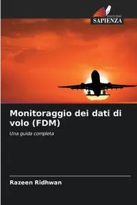 Monitoraggio dei dati di volo (FDM) - Ridhwan Razeen