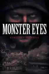 Monster Eyes - Monroe Kimothy