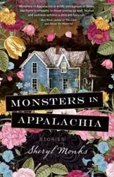 Monsters in Appalachia - Sheryl Monks