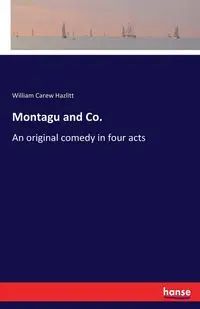 Montagu and Co. - William Hazlitt Carew