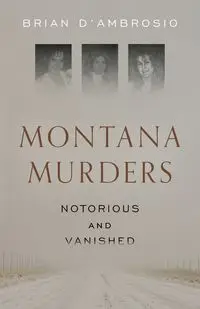 Montana Murders - Brian D'Ambrosio