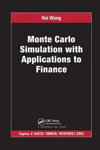 Monte Carlo Simulation with Applications to Finance - Hui Wang