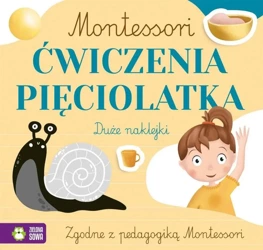 Montessori. Ćwiczenia pięciolatka - Zuzanna Osuchowska, Zuzanna Pacholska-Rączka