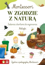 Montessori. W zgodzie z naturą - Zuzanna Osuchowska, Marcelina Gradowska