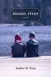 Moon River - Tran Amber D