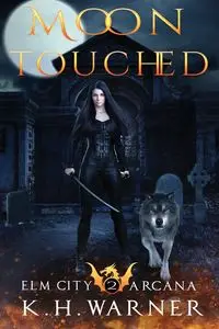 Moon Touched - Warner K. H.