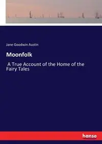 Moonfolk - Austin Jane Goodwin