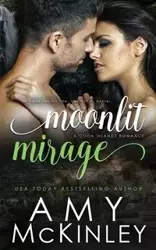 Moonlit Mirage - McKinley Amy