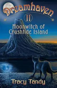 Moonwitch of Crushtide Island - Tandy Tracy M