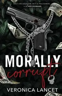 Morally Corrupt - Veronica Lancet