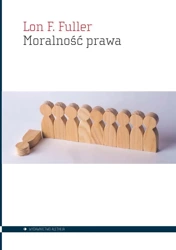 Moralność prawa - Lon L. Fuller