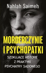 Morderczynie i psychopatki - Nahlah Saimeh