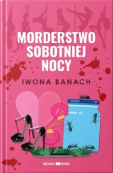 Morderstwo sobotniej nocy - Iwona Banach